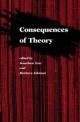 Book Cover of Consequences of Theory: Selected Papers from the English Institute, 1987-88.