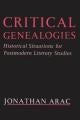Book Cover of Critical Genealogies: Historical Situations for Postmodern Literary Studies