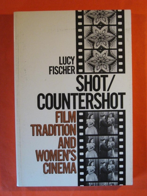Book cover of Shot/Countershot Film Tradition and Women's Cinema