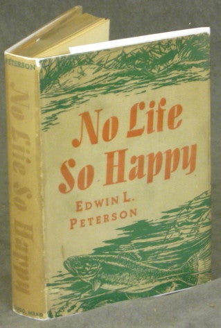 A photo of the book No Life So Happy by Edwin Peterson.