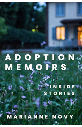Cover of book Adoption Memoirs: Inside Stories by Marianne Novy...White print on photo of a lawn in front of a home with lights on at twilight
