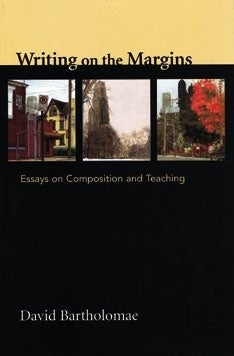 Book Cover of Writing on the Margins Essays on Composition and Teaching